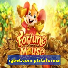 igbet.com plataforma